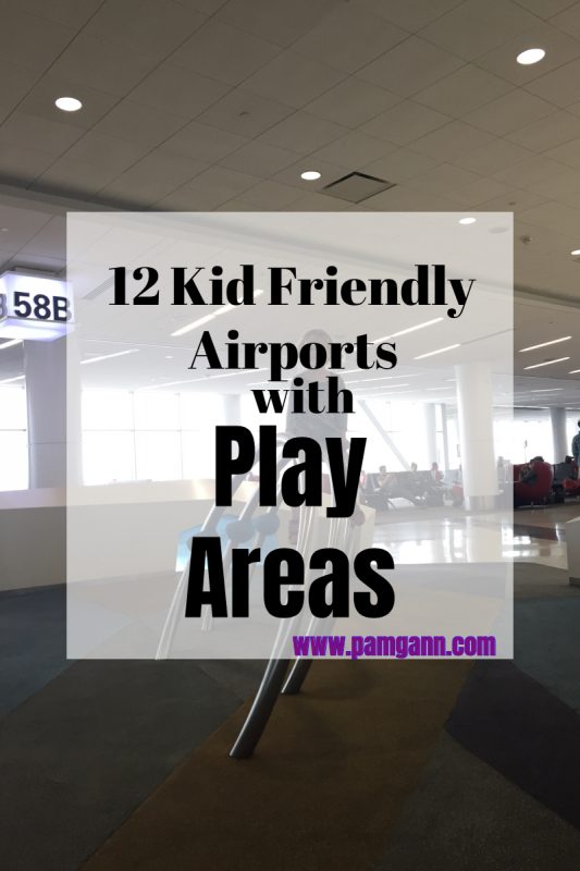 12 Kid Friendly Airports with Play Areas