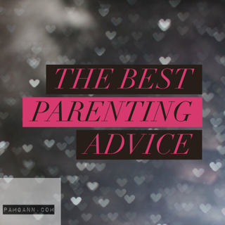 The Best Parenting Advice I Have Received