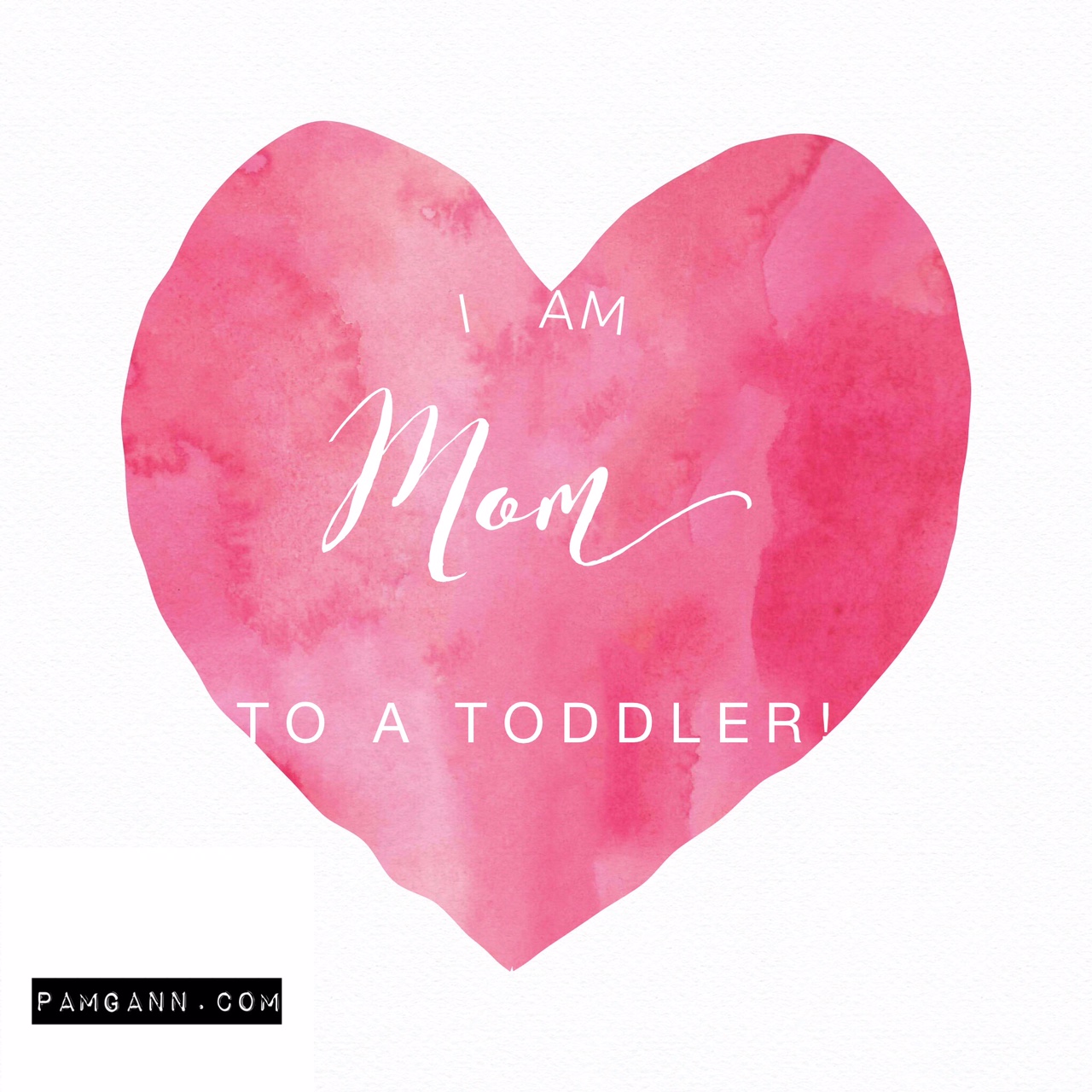 I am mom to a toddler!