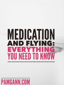 Medication and Flying: Everything you need to know