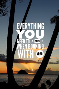 Everything you need to know when booking with VRBO