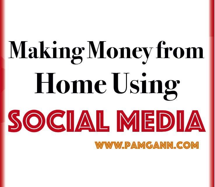 Making Money from Home Using Social Media