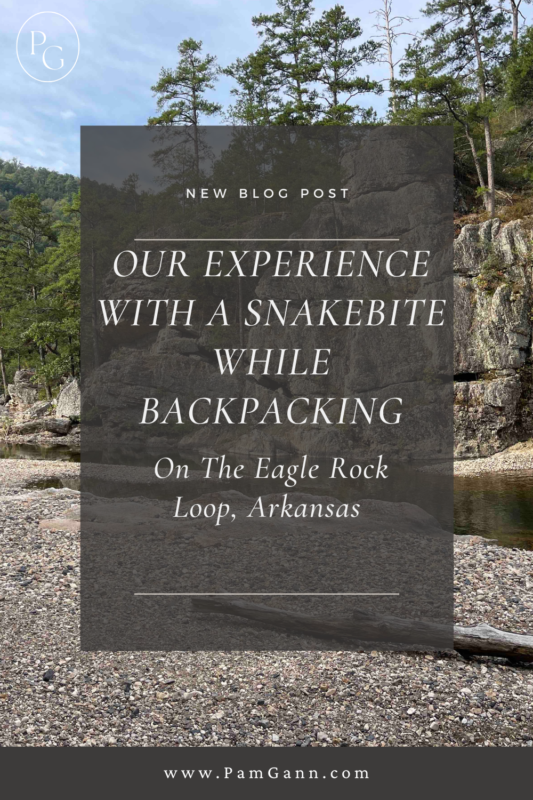 Our experience with a snakebite while backpacking on the Eagle Rock Loop in Arkansas. 