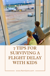 Don't let the stress of a flight delay with kids ruin your vacation. Check out these sanity savers from a former flight attendant.